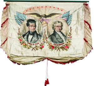 Political Memorabilia - 1844 Presidential Campaign Banner