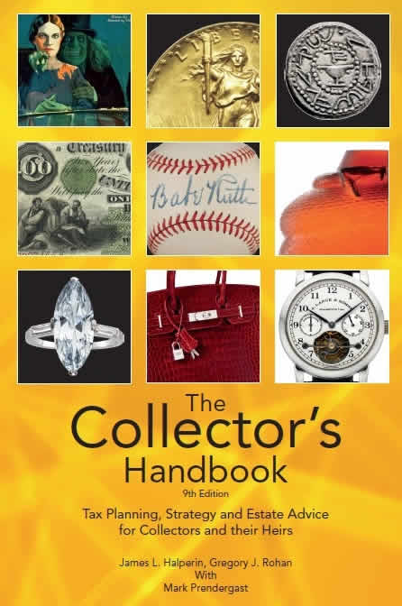 The Collector’s Handbook: Tax Planning, Strategy and Estate Advice for Collectors and their Heirs